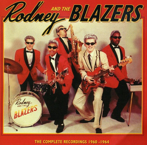 Rodney & Blazers: The Complete Recordings