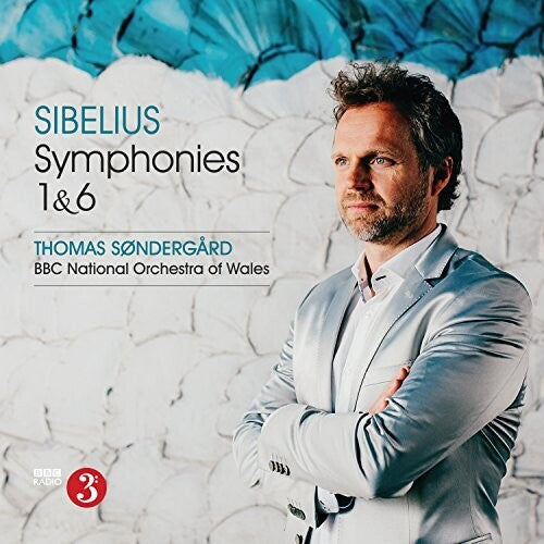 Sibelius / Sondergard / BBC National Orchestra of: Sibelius: Symphonies Nos 1 & 6