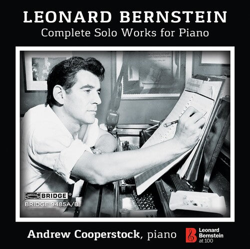 Bernstein / Cooperstock: Leonard Bernstein: Complete Solo Works for Piano