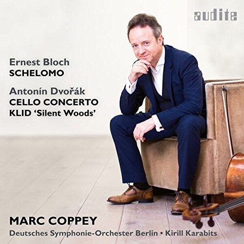 Bloch / Dvorak / Karabits: Bloch: Schelomo - Dvorak: Cello Concerto