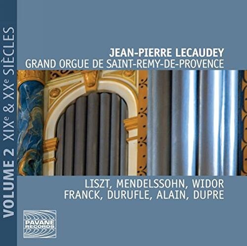 Liszt / Mendelssohn / Dupre: Great Organ Of Saint-remy-de-provence 2