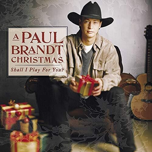 Brandt, Paul: A Paul Brandt Christmas (Shall I Play For You?)