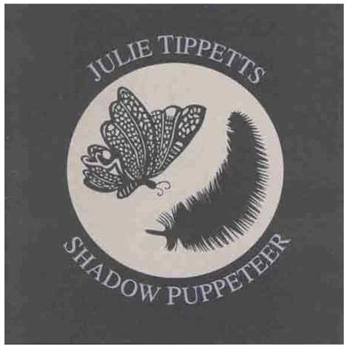 Tippetts, Julie: Shadow Puppeteer