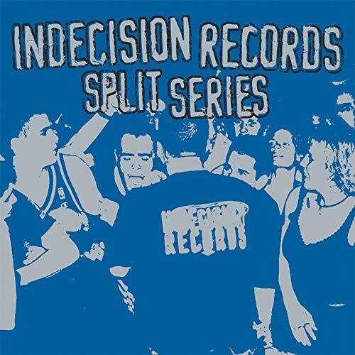 Indecision Records Split Series / Various: Indecision Records Split Series / Various