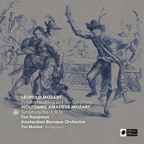 Mozart / Mozart, Leopold / Koopman, Ton: Peasant Wedding & Mozart: Toy Symphony