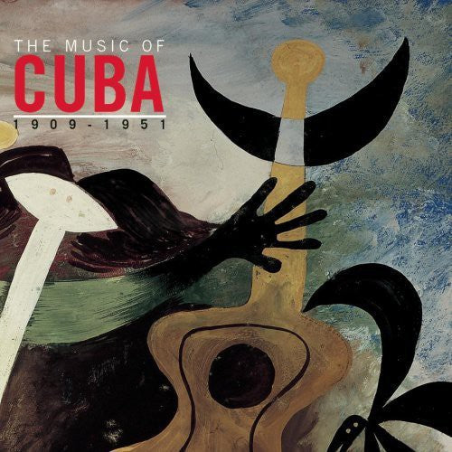 Music of Cuba 1909-51 / Various: Music Of Cuba 1909-1951