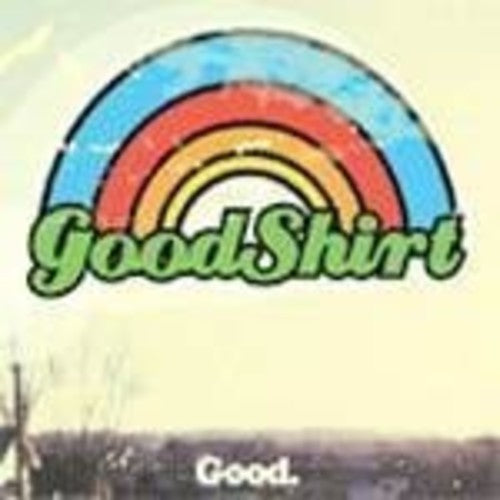 Goodshirt: Good