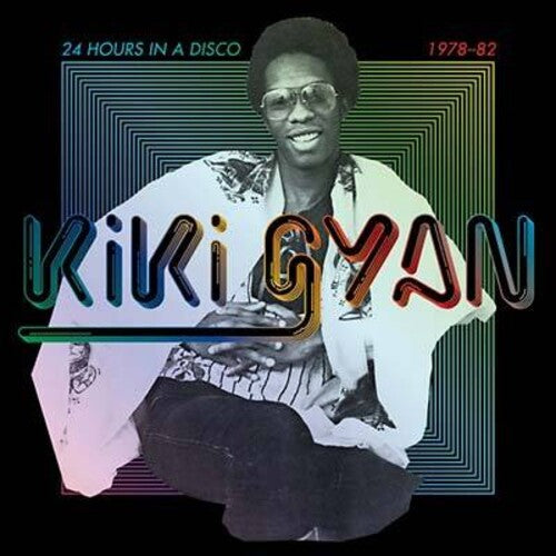 Gyan, Kiki: 24 Hours In A Disco 1978-1982