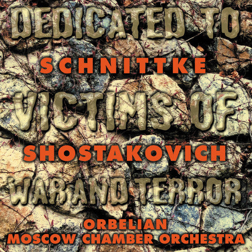 Schnittke / Shostakovich / Orbelian: Dedicated to Victims of War & Terror