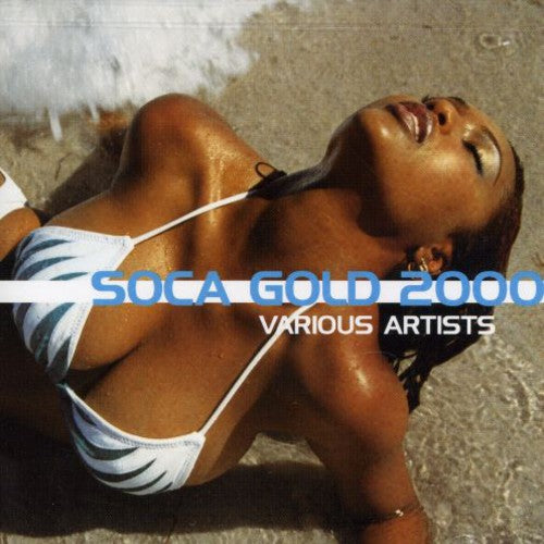 Soca Gold 2000 / Various: Soca Gold 2000