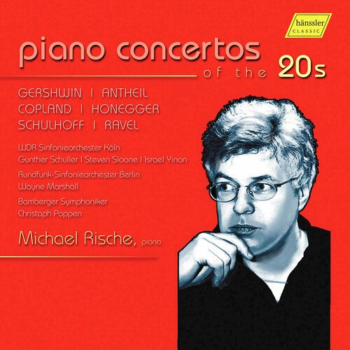 Gershwin / Rische: Piano Concertos of the 20S