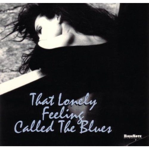 Lonely Feeling Called the Blues / Various: That Lonely Feeling Called The Blues