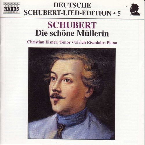 Schubert / Elsner / Eisenlohr: Die Schone Mullerin