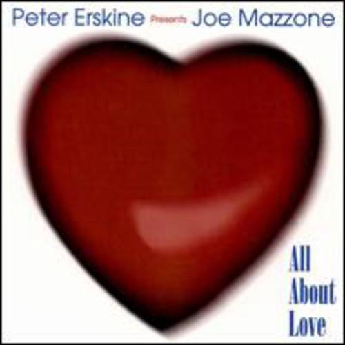 Mezzone, Joe / Erskine, Peter: All About Love