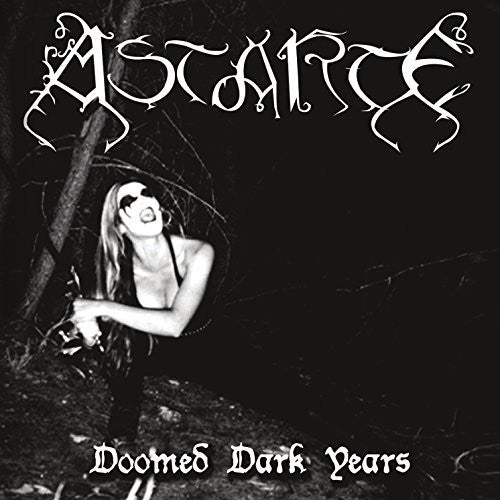 Astarte: Doomed Dark Years