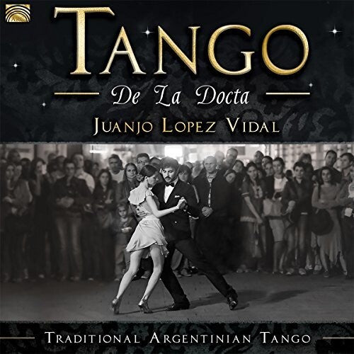 Tango De La Docta / Traditional Argentinian / Var: Tango de la Docta / Traditional Argentinian