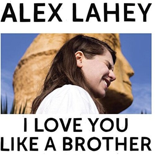 Lahey, Alex: I Love You Like A Brother