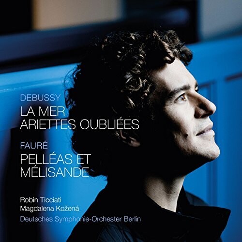 Debussy / Kozena / Ticciati: La Mer