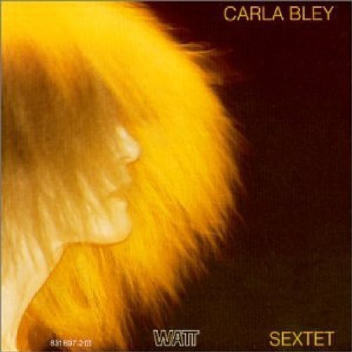 Bley, Carla: Sextet