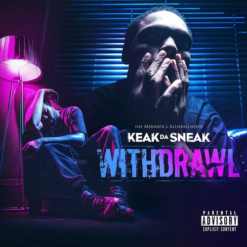 Keak da Sneak: Withdrawal