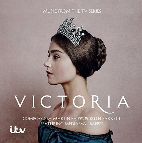 Phipps, Martin / Barrett, Ruth: Victoria (Original Television Soundtrack)