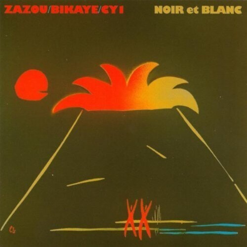 Zazou / Bikaye / Cy1: Noir Et Blanc