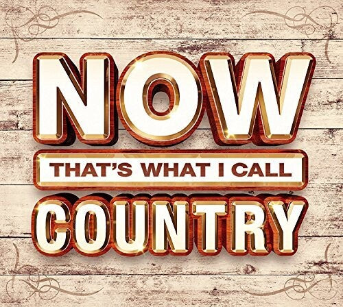 Now That's What I Call Country / Various: Now That's What I Call Country / Various