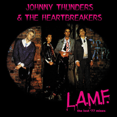 Thunders, Johnny & Heartbreakers: L.a.m.f.: The Lost '77 Mixes' (remastered)