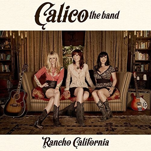Calico the Band: Rancho California
