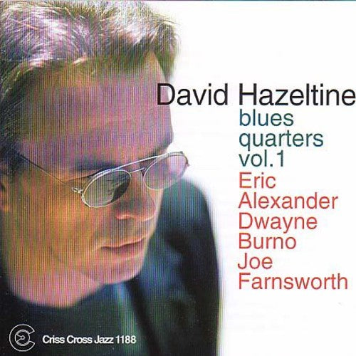 Hazeltine, David Quartet: Blues Quarters Vol 1