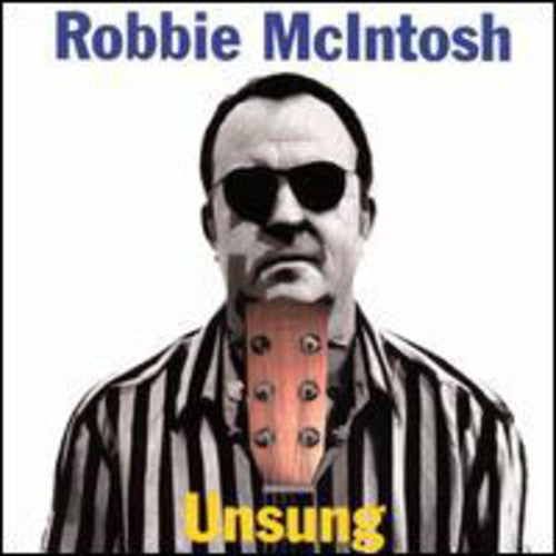 McIntosh, Robbie: Unsung