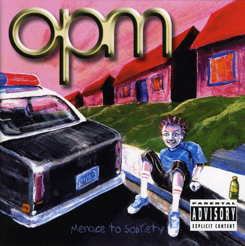 OPM: Menace to Sobriety