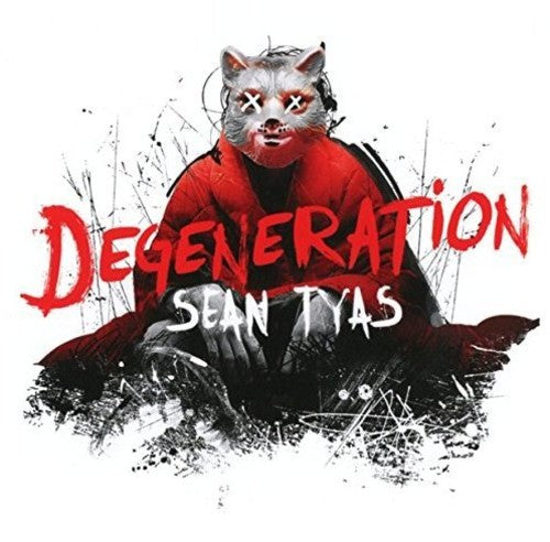 Tyas, Sean: Degeneration