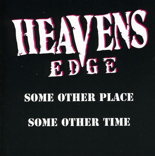 Heaven's Edge: Some Other Place/Some Other Time