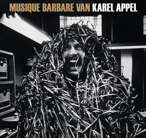 Appel, Karel: Musique Barbare