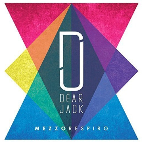 Dear Jack: Mezzo Respiro