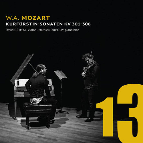 Mozart / Grimal, David / Dupouy: Die Kurfurstin-Sonaten KV301-306