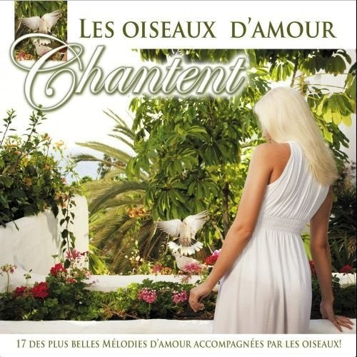 Les Oiseaux D'Amour Chantent / Various: Les Oiseaux D'Amour Chantent / Various