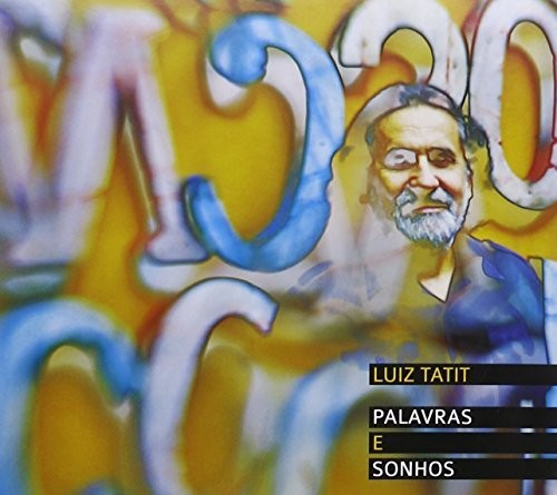 Tatit, Luiz: Palavras E Sonhos