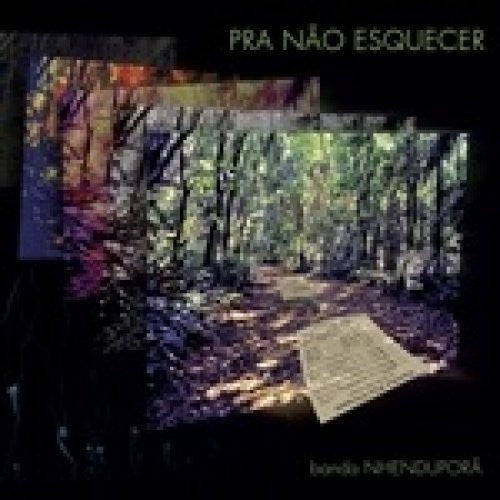 Banda Nhendupora: Pra Nao Esquecer