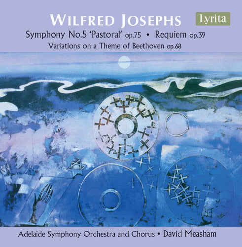 Josephs / Adelaide Symphony Orchestra / Dawe: Wilfred Josephs: Orchestral Works