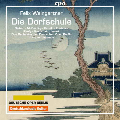 Weingartner / Pauly / Bieber / McCarthy / Lewek: Felix Weingartner: Die Dorfschule