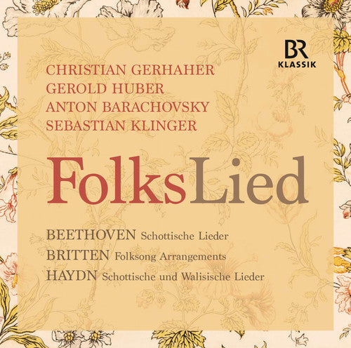 Beethoven / Britten / Gerhaher / Huber: Folkslied