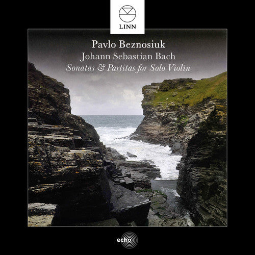 Bach, J.S. / Beznosiuk, Pablo: Bach: Sonatas & Partitas for Solo Violin