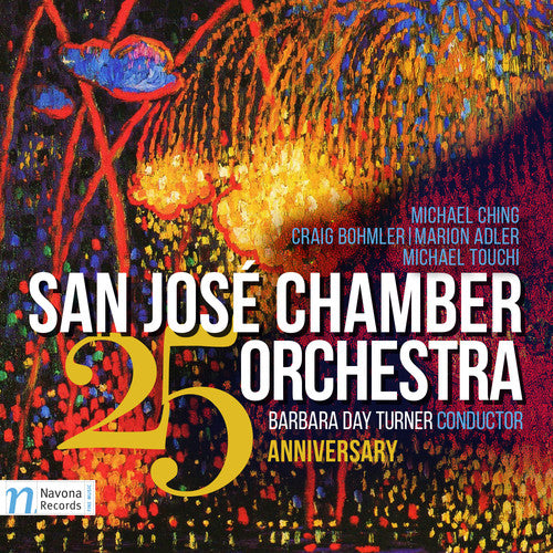 Adler / Bohmler / San Jose Chamber Orch. / Turner: San Jose Chamber Orchestra: 25th Anniversary