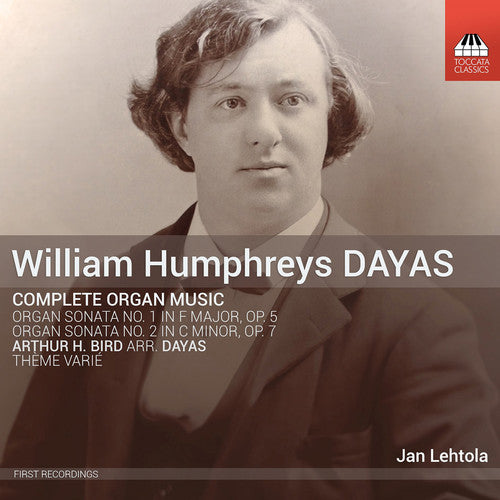 Dayas / Bird / Lehtola: Complete Organ Music