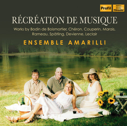 Cheron / Couperin / Ensemble Amarilli: Recreation de Musique