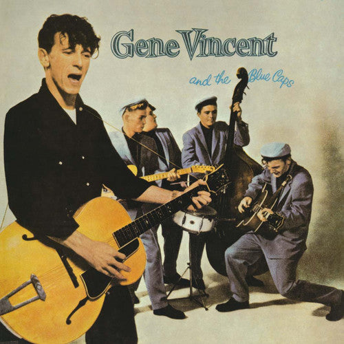 Vincent, Gene & Blue Caps: Gene Vincent and the Blue Caps