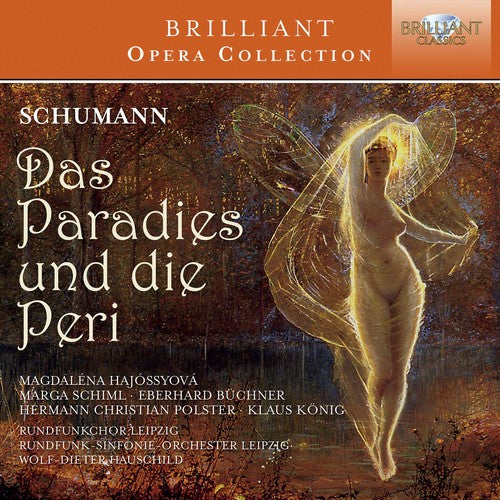 Schumann, Robert / Schiml, Marga / Vogel, Christian: Schumann: Das Paradies Und Die Peri Op.50