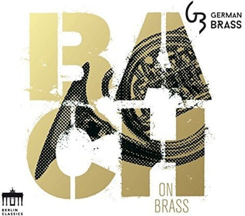 Bach, J.S. / German Brass: Bach On Brass